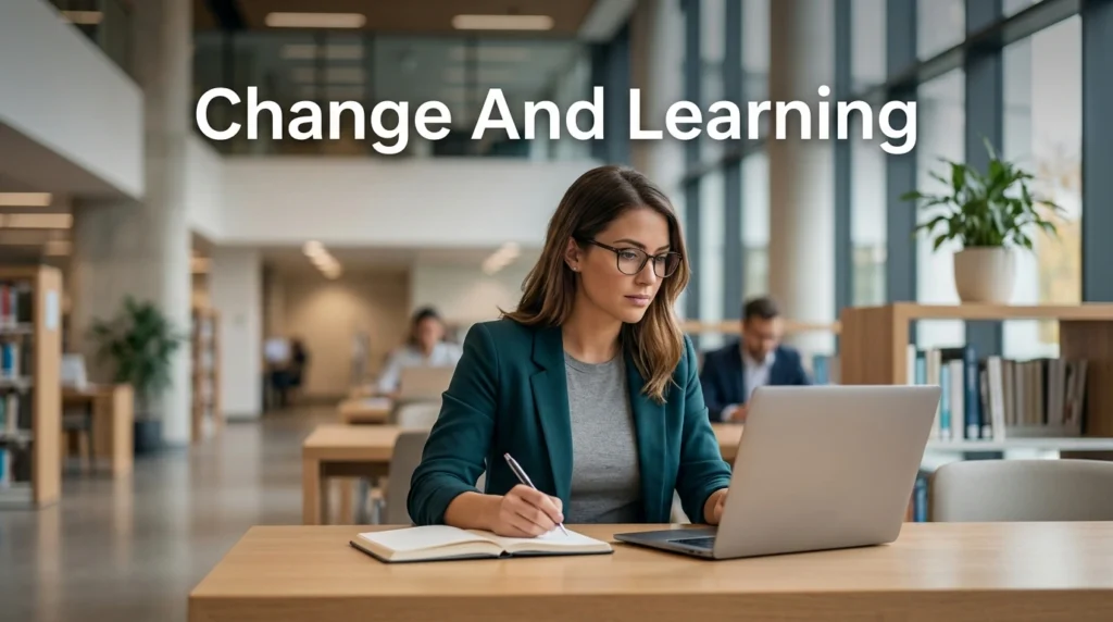 Change And Learning