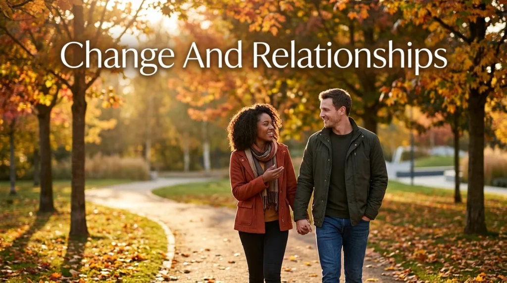 Change And Relationships