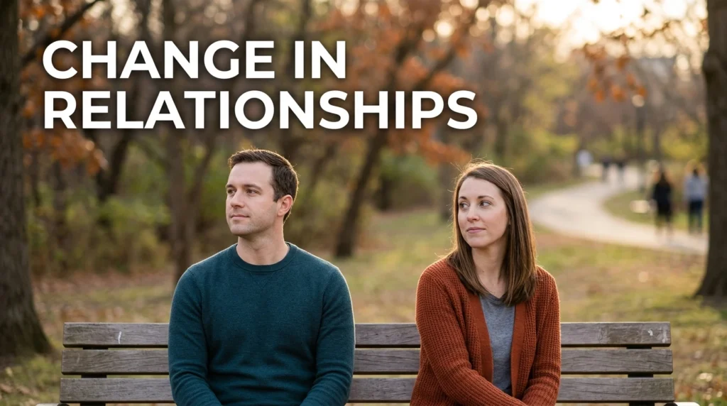 Change In Relationships