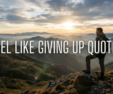 Feel Like Giving Up Quotes