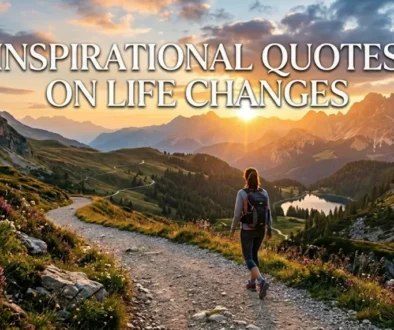 Inspirational Quotes On Life Changes