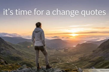 it's time for a change quotes