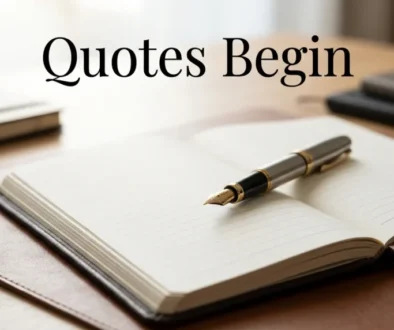 Quotes Begin