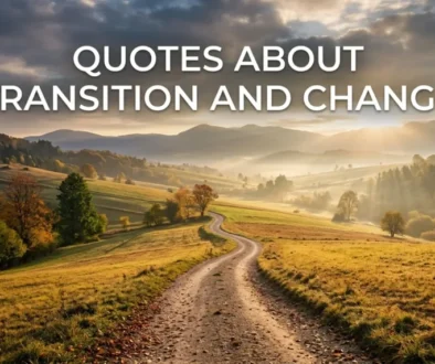 Quotes About Transition And Change