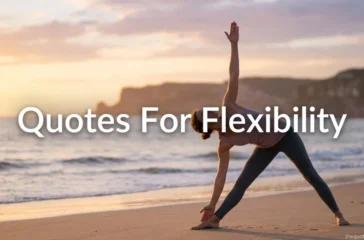 Quotes For Flexibility
