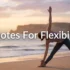 Quotes For Flexibility